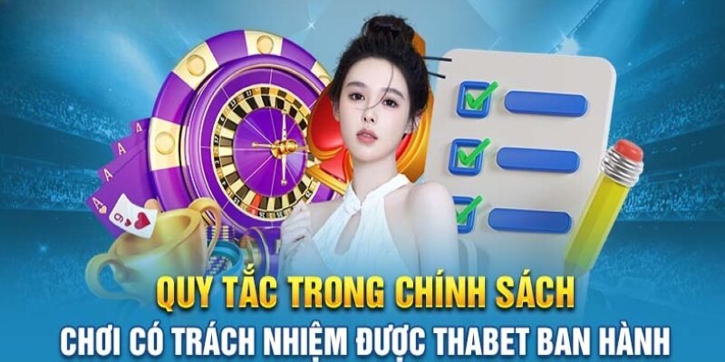 Thông tin về nội dung chơi có trách nhiệm Thabet