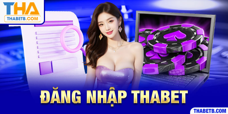 Đăng nhập thabet