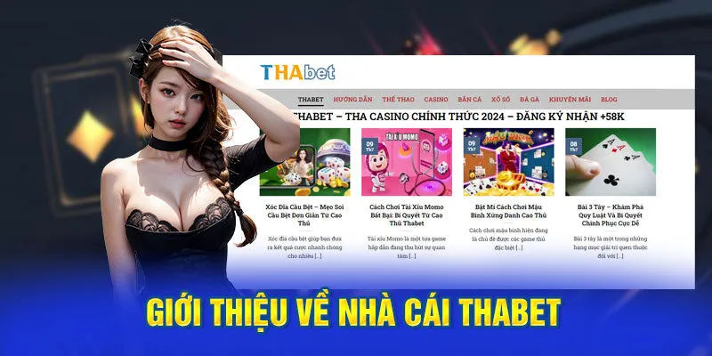 Giới thiệu về nhà cái Thabet uy tín hàng đầu hiện nay